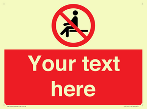 Custom No Sitting Sign